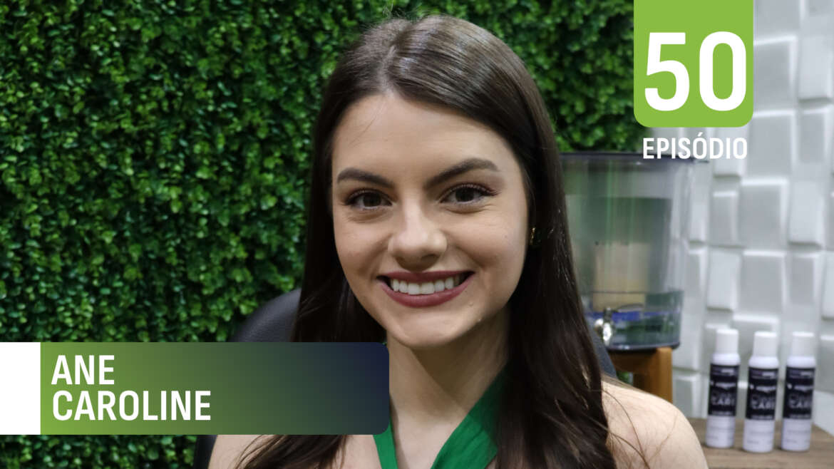 Nutrição Além do Emagrecimento: Autocuidado e Bem-Estar com Ane Caroline Longhi – Ep. 50